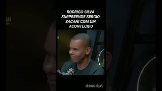 RODRIGO SILVA SURPREENDE SERGIO SACANI brazil cortespodcastbr inteligencialtda [upl. by Ydnirb106]