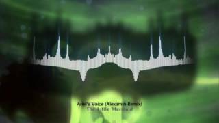 The Little Mermaid  Ariels Voice Alexamin Amin Khani Remix [upl. by Xaviera]