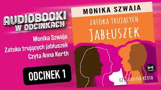 Zatoka trujących jabłuszek  M Szwaja  czyta Anna Kerth  16 [upl. by Folly]