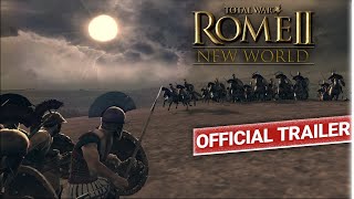 The Rome 2 New World Mod Trailer [upl. by Benoite]