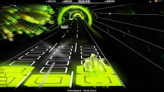 World Beyond  Revolt Choir Audiosurf [upl. by Hardunn]