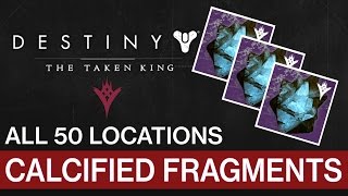 Destiny • All 50 Calcified Fragments Locations [upl. by Nylacaj]