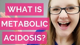 WHAT IS METABOLIC ACIDOSIS NURSING [upl. by Lletnahs]