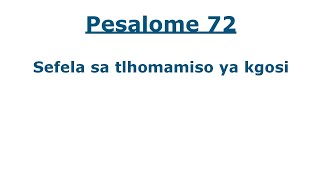 Beibele ya Setswana  Pesaleme 72 [upl. by Inod]