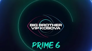 PRIME 6  Big Brother VIP Kosova 3  04112024 [upl. by Reivad]