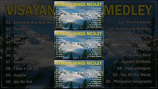 VISAYAN SONGS MEDLEY 🎶 Samtang Ako May Kinabuhi Pa  Pakaslan  Himayang Nahunlak [upl. by Linis]