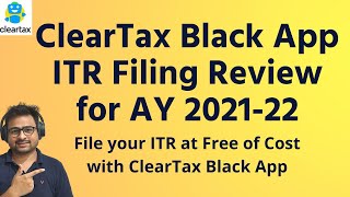 ClearTax Black App ITR Filing Review  ClearTax Income Return Filing Review for AY 202122 [upl. by Nylrehs987]