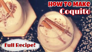 Coquito de Puerto Rico  How to Make Coquito Putero Rico eggnog [upl. by Hudnut88]