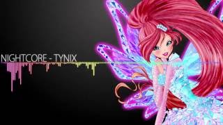 Winx Club Nightcore  Tynix [upl. by Kelcey325]