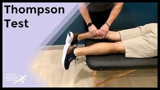 Thompson Test for Achilles Tendon Rupture [upl. by Keil]