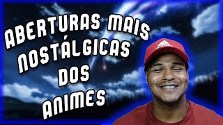 top 6 aberturas de animes nostálgicas [upl. by Ixel]