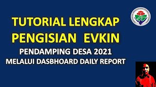 Tutorial Pengisian Evkin TPP 2021 Melalui Dasbhoard Daily Report [upl. by Town]