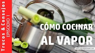 CÓMO COCINAR AL VAPOR [upl. by Deraj404]