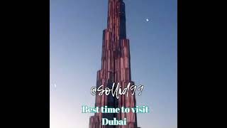 The best time for Dubai 🇦🇪 visiting sollid99 middleeast [upl. by Tterraj120]