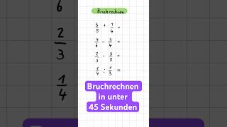 Lerne Bruchrechnen in weniger als 45 Sekunden  Mathe mathe bruchrechnung schule [upl. by Ehsom6]