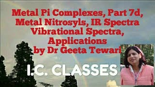 Metal Pi Complexes Part 7d Metal Nitrosyls IR Spectra Vibrational Spectra Applications CSIRNET [upl. by Yrrep903]