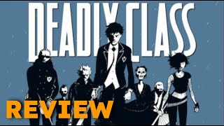 Deadly Class Volume 1 Review How deadly is it [upl. by Odnalo687]