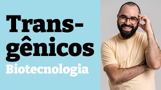 Transgênicos Biotecnologia  Aula 23  Módulo II Genética  Prof Gui [upl. by Oregolac]