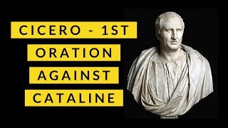 First Oration against Cataline by Cicero [upl. by Cordi509]