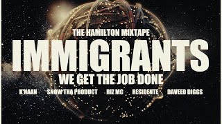 FIRST TIME HEARING SNOW THA PRODUCT ON The Hamilton Mixtape Immigrants We Get The Job Done REACTION [upl. by Rubens215]