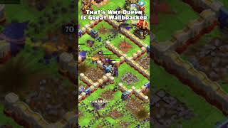 Thats Why Queen is Best Wallbrackers 😱clashofclans coc cocshorts [upl. by Nauqel728]