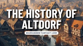 The history of Altdorf – Warhammer Fantasy Lore [upl. by Krutz]