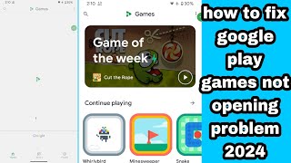 how to fix google play games not opening problem 2024  google play games not working [upl. by Esinehs]