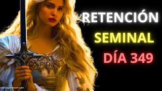 🔴 Día 349 de RETENCIÓN SEMINAL Beneficios  NoFap TESTIMONIO 🔴 [upl. by Jenine]