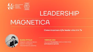 20240918 Leadership Magnetica  Come incarnare illa leader che è in te [upl. by Ajit]