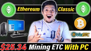 Mining 2534 With PC 🔥 Ethereum Classic Crypto Mining Using LaptopPC 🎁 ViaBTC Pool Setup 2024 [upl. by Neelyt]