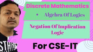 19 Negation Of Implication Logic In Propositional Logic In Discrete Mathematics In HINDI [upl. by Einaj]