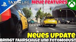 🚖NEUES UPDATE😁👍Neue Features bringen Fahrschule und Fotomodus  Taxi Life A City Driving Simulator [upl. by Aiyram]