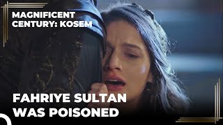 The Dramatic End of Fahriye Sultan  Magnificent Century Kosem [upl. by Adnak]