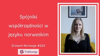 ☝️ 🇳🇴 Spójniki współrzędności w języku norweskim  Zrozum Norwega 225 [upl. by Vern]