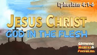 Jesus Christ God in the Flesh [upl. by Frayda]