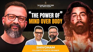 The Power Of Mind Over Body By crossfitom Celebrity Fitness Trainer Podcast By Dr YSR [upl. by Brodsky]