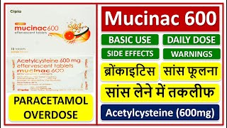 सांस लेने में तकलीफ सांस फूलना Mucinac 600 Tablet Acetylcysteine 600mg Use dose side effects [upl. by Helmut506]