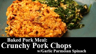 Crunchy Baked Pork Chops with Garlic Parmesan Spinach  PORK  The Southern Mountain Kitchen [upl. by Aisor736]