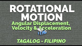 Rotational Motion  Angular amp Tangential Velocity  Physics TagalogFilipino [upl. by Carmelina]