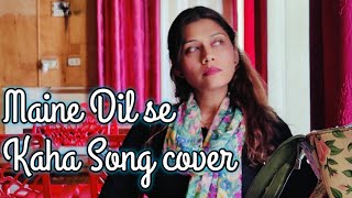 Maine Dil se kaha  Rog movie song cover 😇❤️ [upl. by Enelhtak714]