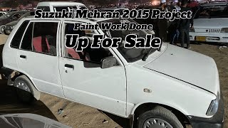 Suzuki Mehran 2015 Project  Paint Work Done  Up For Sale [upl. by Alyal]