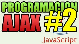 AJAX Que es y como implementarlo PARTE 2 [upl. by Amme]