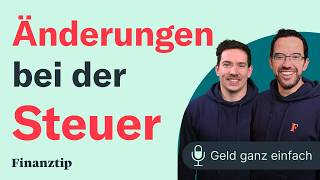 Das ändert sich bei der Steuer  Geld ganz einfach [upl. by Service815]