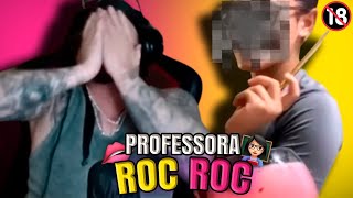 A PROFESSORA ROC ROC 🔞 CHAT PT [upl. by Erotavlas736]