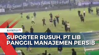 Imbas Suporter Ricuh di Laga Persib Vs Persija PT LIB Panggil Manajemen Persib Bandung [upl. by Llenroc]