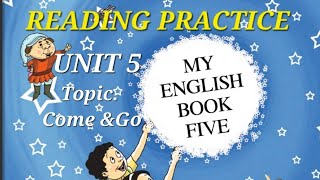 Std5thMy English BookLessonGo amp Come Part 5 Reading Practice 📚 [upl. by Colner]