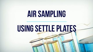 Air Sampling Using Settle Plates [upl. by Cherry]