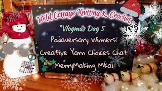 Crafty Day 5 Podaversary Winners Chatting about Creative Yarn Choices vlogmas2024 [upl. by Lorolla]