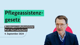 Bundesgesundheitsminister Prof Karl Lauterbach zum Pflegeassistenzgesetz [upl. by Hgielrak767]