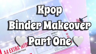 ♡ Kpop Binder Makeover  Part One ♡ [upl. by Eppillihp592]